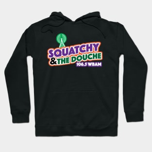 squatchy and the douche Hoodie